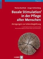 Basale Stimulation in der Pflege alter Menschen Buchholz Thomas, Schurenberg Ansgar