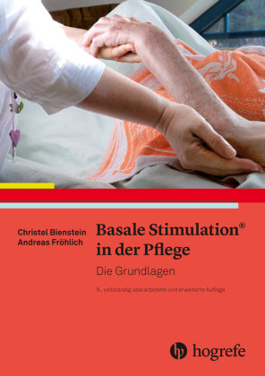 Basale Stimulation® in der Pflege Hogrefe (vorm. Verlag Hans Huber )