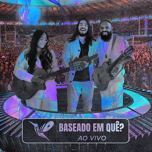 Baseado Em Quê? Trilo