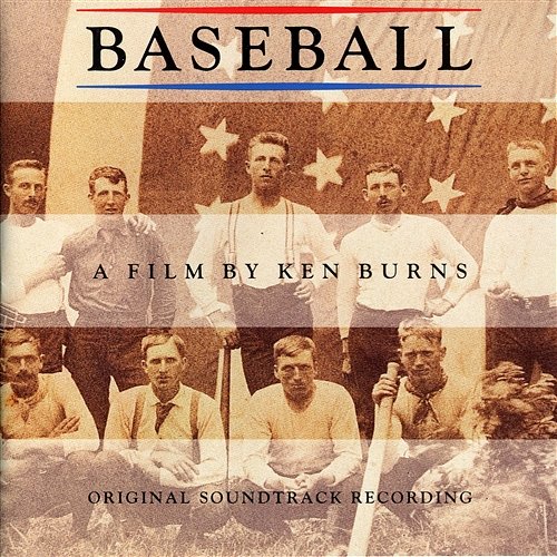 Baseball A Film By Ken Burns - Original Soundtrack Recording Various Artists