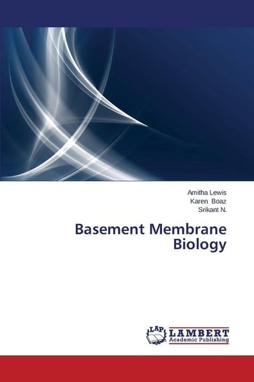 Basement Membrane Biology Lewis Amitha