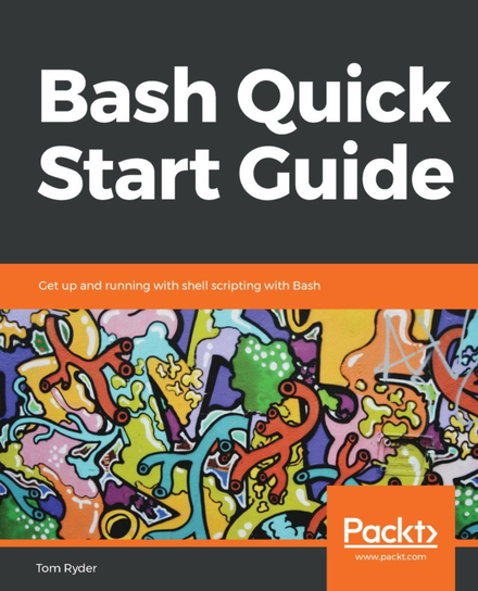 Bash Quick Start Guide - ebook epub Tom Ryder