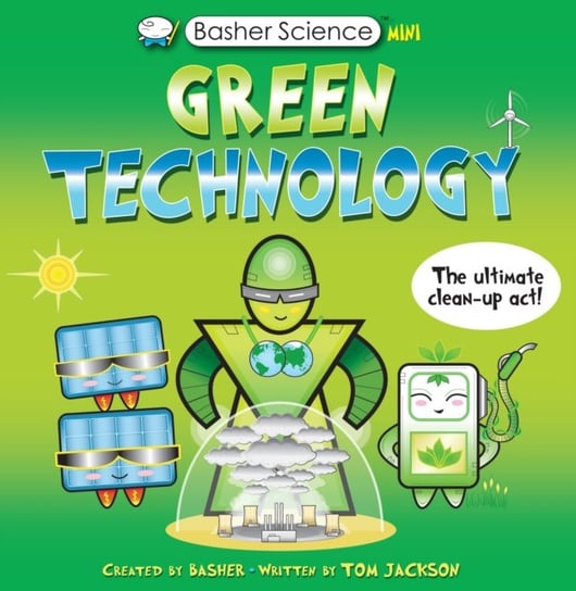 Basher Science Mini: Green Technology Jackson Tom