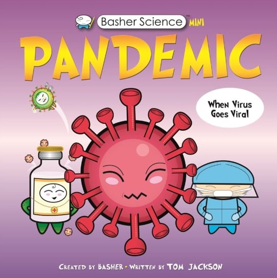 Basher Science Mini: Pandemic Jackson Tom
