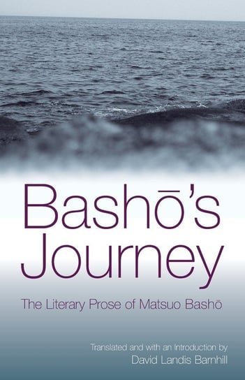 Basho's Journey Basho Matsuo