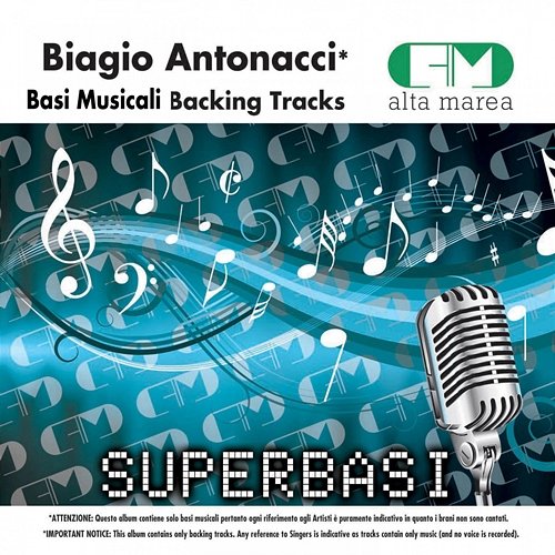 Basi Musicali: Biagio Antonacci (Backing Tracks) Alta Marea