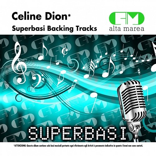 Basi Musicali: Celine Dion (Backing Tracks) Alta Marea