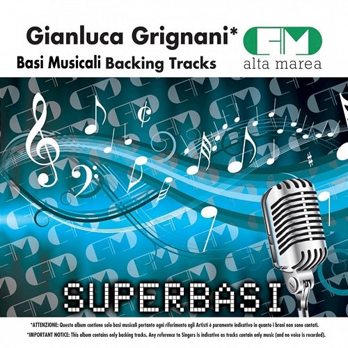 Basi Musicali: Gianluca Grignani (Backing Tracks) Alta Marea