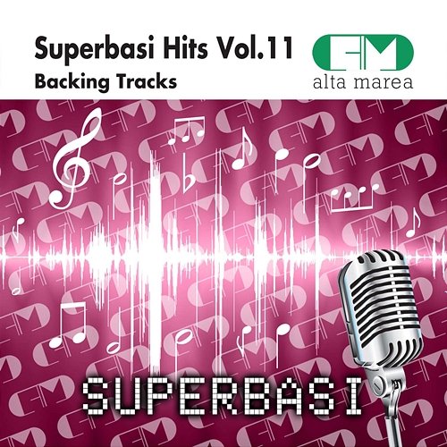 Basi Musicali Hits Vol.11 (Backing Tracks Altamarea) Alta Marea
