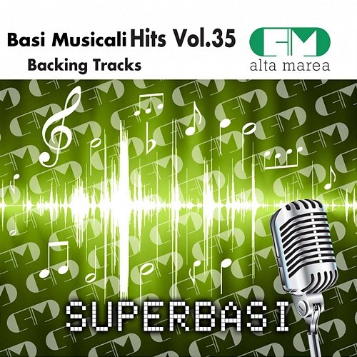 Basi Musicali Hits, Vol. 35 (Backing Tracks) Alta Marea