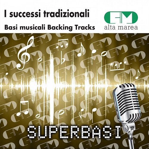 Basi Musicali I Successi Tradizionali (Backing Tracks) Alta Marea