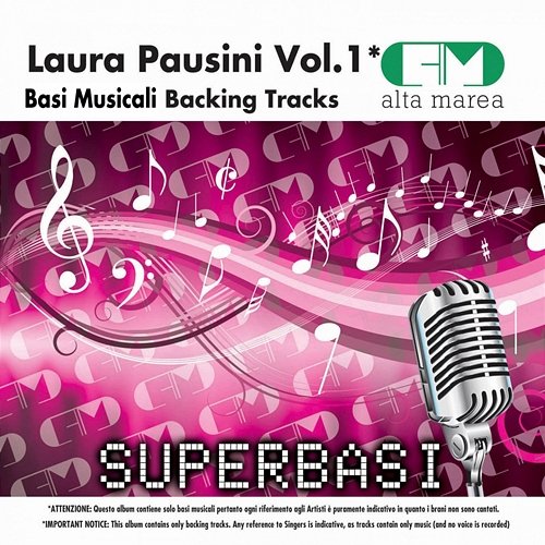 Basi Musicali: Laura Pausini, Vol. 1 (Backing Tracks) Alta Marea