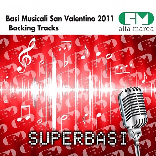 Basi Musicali San Valentino 2011 (Backing Tracks) Alta Marea
