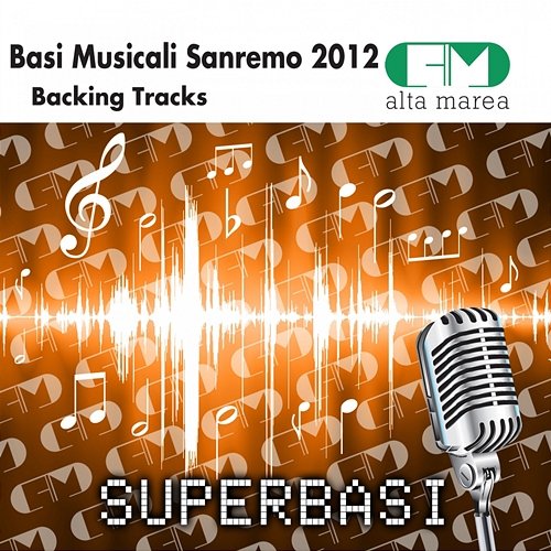 Basi Musicali Sanremo 2012 (Backing Tracks) Alta Marea