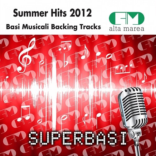 Basi Musicali Summer Hits 2012 (Backing Tracks) Alta Marea