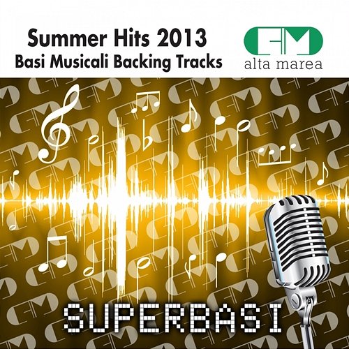 Basi Musicali Summer Hits 2013 (Backing Tracks) Alta Marea