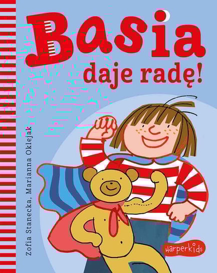Basia daje radę! Stanecka Zofia, Oklejak Marianna