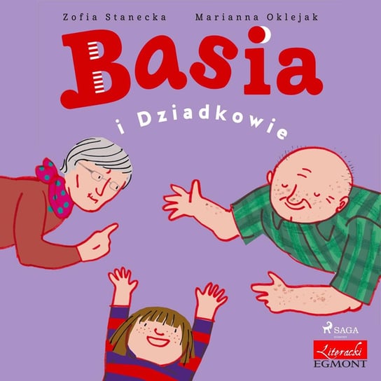 Basia i Dziadkowie Stanecka Zofia