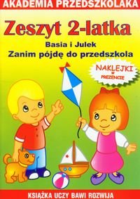 Basia i Julek. Zeszyt 2-latka Paruszewska Joanna