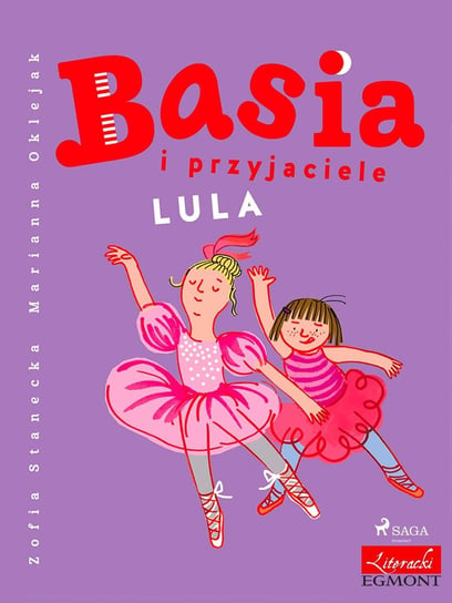 Basia i przyjaciele - Lula Stanecka Zofia