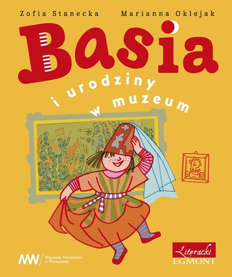 Basia i urodziny w muzeum Stanecka Zofia, Oklejak Marianna