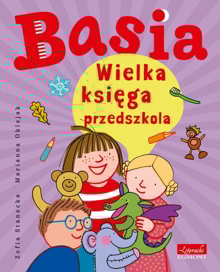 Basia. Wielka księga przedszkola Stanecka Zofia, Oklejak Marianna
