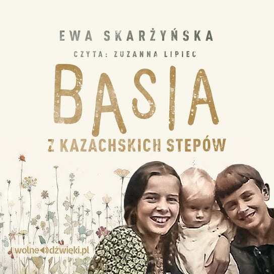 Basia z kazachskich stepów - audiobook Skarżyńska Ewa