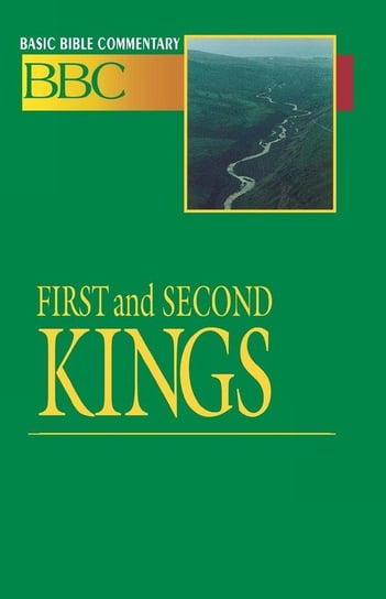 Basic Bible Commentary Volume 6 First and Second Kings Abingdon Press