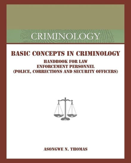 Basic Concepts in Criminology Thomas Asongwe N.