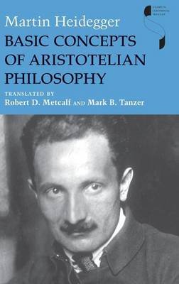 Basic Concepts of Aristotelian Philosophy Heidegger Martin