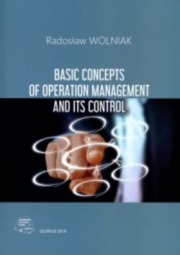 Basic concepts of operation management and its control Wolniak Radosław