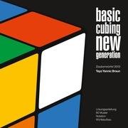Basic Cubing New Generation Braun Tayo Yannic