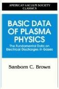 Basic Data of Plasma Physics Brown Sanborn C.
