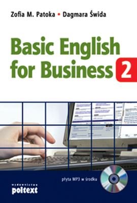 Basic English for Business 2 Patoka Zofia, Świda Dagmara