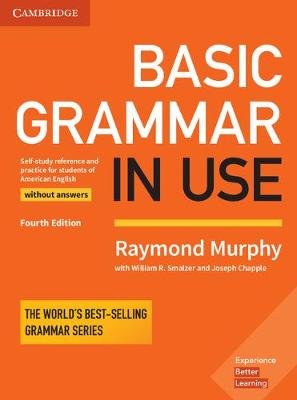 Basic Grammar in Use Student's Book without Answers Murphy Raymond