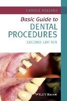 Basic Guide to Dental Procedures Hollins Carole