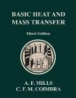 Basic Heat and Mass Transfer Mills Anthony F., Coimbra Carlos F. M.