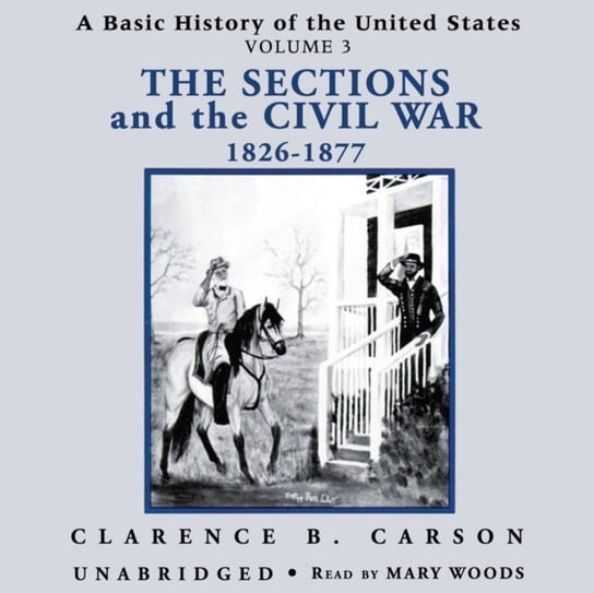 Basic History of the United States, Vol. 3 Carson Clarence B.