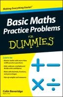 Basic Maths Practice Problems For Dummies Beveridge Colin