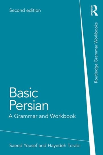 Basic Persian: A Grammar and Workbook Opracowanie zbiorowe