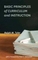 Basic Principles of Curriculum and Instruction Tyler Ralph W.