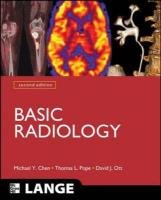 Basic Radiology Chen Michael Y. M., Pope Thomas L., Ott David J.