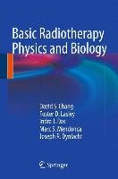 Basic Radiotherapy Physics and Biology Chang David S., Lasley Foster D., Das Indra J., Mendonca Marc S., Dynlacht Joseph R.