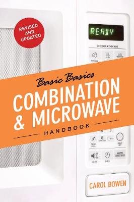 Basics Basics Combination & Microwave Handbook Bowen Carol