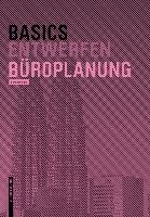 Basics Büroplanung Birkhauser Verlag Gmbh, Birkhuser Gmbh
