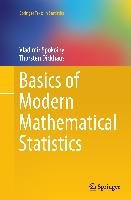 Basics of Modern Mathematical Statistics Dickhaus Thorsten, Spokoiny Vladimir