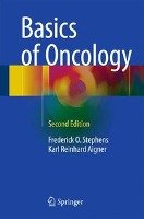 Basics of Oncology Stephens Frederick O., Aigner Karl Reinhard