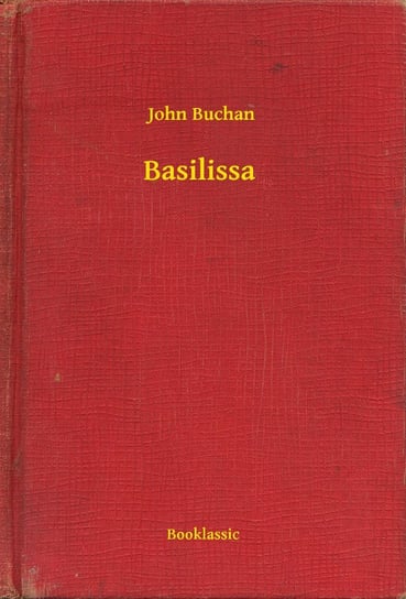 Basilissa John Buchan