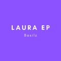 Basilz Laura EP