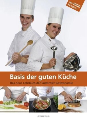 Basis der guten Küche Athesia Tappeiner Verlag